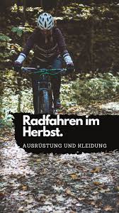 5 Tipps Radfahren Im Herbst In 2020 Radfahren Radfahren Im Winter Rennrad Fahren