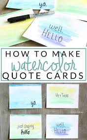 Recently, i needed a card for my mom's birthday so i decided to paint this custom card in watercolor. Quick Craft Watercolor Cards With Quotes Diy Watercolor Cards Watercolor Cards Watercolor Birthday Cards