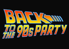 Back To The 90 S Party 90s Theme Party 90s Party Throwback Party