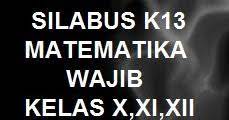 Maybe you would like to learn more about one of these? Silabus Matematika Wajib Kelas X Xi Xii Sma K13 Revisi 2019 Kherysuryawan Id