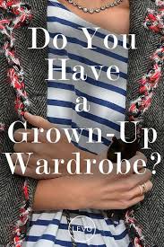 Do You Have A Grown Up Wardrobe Professional Dresses Professional Fashion Fashion