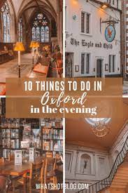 As the weather heats up, the date idea options increase. The Top 10 Things To Do In Oxford In The Evening