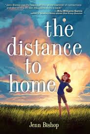 The Distance To Home By Jenn Bishop 9781101938744 Penguinrandomhouse Com Books In 2020 Middle Grade Books Middle Grades Books
