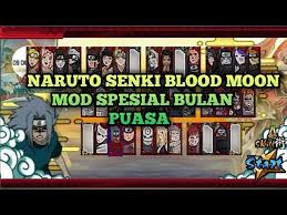 Naruto senki the last fixed original. Naruto Senki Blood Moon Mod Spesial Bulan Puasa By Al Fakih