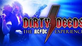 DIRTY DEEDS - The AC/DC Experience
