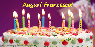 Auguri Francesco Auguri Di Buon Compleanno Buon Compleanno Cartolina Di Compleanno