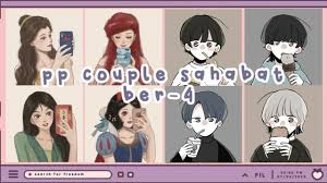 Beberapa diantaranya juga adalah yang kini sedang menjadi populer tersebut adalah pp couple anak kecil. Pp Couple Sahabat Ber 4 Link To Download Ashedra Youtube