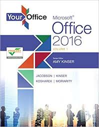 Solutions Manual For Your Office Microsoft Office 2016 Volume 1 1st Edition By Amy S Kinser Students Manuals Microsoft Office Microsoft Project Microsoft