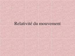 Ppt Relativite Du Mouvement Powerpoint Presentation Free Download Id 5856639