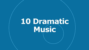 10 Dramatic Music Youtube Audio Library Dramatic Music Inspirational Music Copyright Music