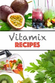 Vitamix Recipes Vitamix Smoothies Vitamix Recipes Vitamix Recipes Smoothies