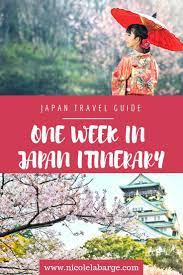 Planning A Trip To Japan Tokyo Osaka Kyoto 7 Day Japan Itinerary Travelgal Nicole Japan Itinerary Japan Travel Guide Japan Travel
