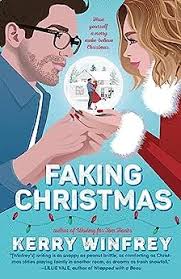 Review: Faking Christmas by Kerry Winfrey