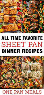 Favorite Sheet Pan Dinner Recipes Easy One Pan Meals Living Locurto Sheet Pan Dinners Recipes Quick Family Meals Cooked Vegetable Recipes