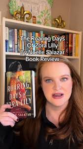 The Roaring Days of Zora Lilly by Noelle Salazar Book Review #theroari...