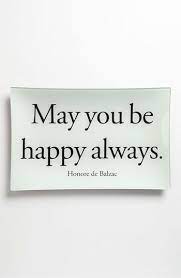 Ben S Garden May You Be Happy Always Decorative Glass Tray Nordstrom Inspirational Words Words Happy Quotes