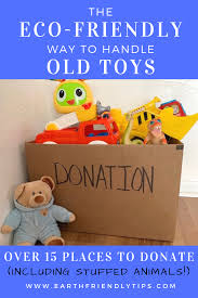 A Master List Of Where To Donate Toys Earth Friendly Tips In 2020 Donate Used Toys Toy Donation Old Toys