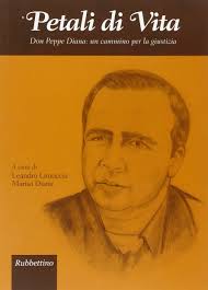 Quando ricordano il fratello don peppe diana, a emilio e marisa si velano gli occhi per la nostalgia. Petali Di Vita Don Peppe Diana Un Cammino Per La Giustizia 9788849826937 Amazon Com Books