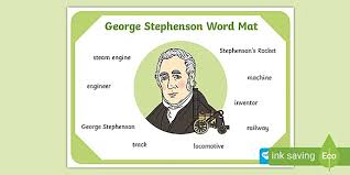 His career barely got started and i was so excited to watch him succeed. George Stephenson Word Mat Victorians History Parents