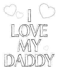I Love My Daddy Coloring Father S Day Printable In 2020 Fathers Day Coloring Page Father S Day Printable Dad Printable