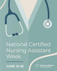 National CNA Week, June 12–18, is an opportunity to recognize the important  work Certified Nursing Assistants do every day. CNAs play a vital role in  the delivery of high-quality, person-centered care, becoming