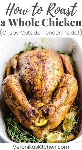 How To Roast A Whole Chicken Veronika S Kitchen Recipe Whole Chicken Recipes Oven Baked Whole Chicken Recipes Roast Chicken Recipes