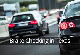is brake checking illegal in texas hutchison stoy is brake checking illegal in texas