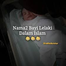 Rekomendasi nama bayi laki laki islam. 127 Senarai Nama Bayi Lelaki Moden