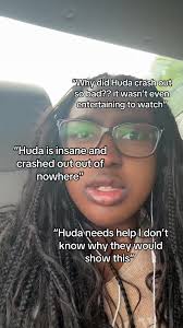 Huda Crashing Out