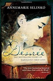 Desiree: The Bestselling Story of Napoleon's First Love