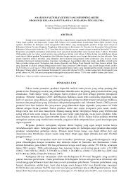 Semua jenis tanaman akan memberikan produksi yang maksimal apabila kondisi tanah, iklim dan perawatan yang. Pdf Analisis Faktor Faktor Yang Mempengaruhi Produksi Kelapa Sawit Rakyat Di Kabupaten Seluma Nhazar Black Academia Edu