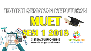 Gred purata nasional (gpn) bertambah 4.89 berbanding 4.90 pada 2017. Tarikh Semakan Keputusan Muet Sesi 1 2018
