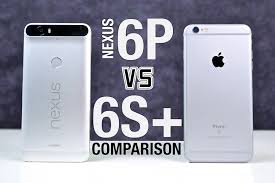 Nexus 6p Vs Iphone 6s Plus Full Comparison Iphone Technology Nexus 6p Iphone