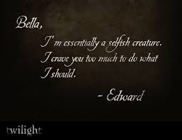 Edward and bella love quotes. Edward And Bella Best Quotes Success Bestquotes