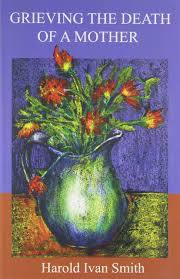 We did not find results for: Grieving The Death Of A Mother Smith Harold Ivan 9780806643472 Amazon Com Books