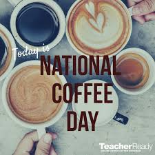 Start You Morning With A Cup Of Joe Happy National Coffee Day Goodmorning Getready Beteacher National Coffee Day Today Is National Cup Of Joe