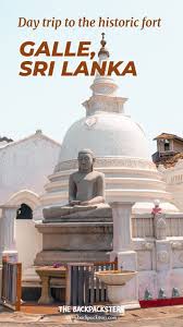 A Day Trip To Galle Sri Lanka Sri Lanka Galle World Heritage City