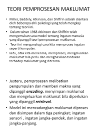 Dalam teori belajar sibernetik ini pengertian dari belajar adalah dalam teori pemrosesan informasi, ada berbagai hal pengajaran untuk mendorong pengembangan ilmu pengetahuan kepada diri siswa dalam hal. Teori Pemprosesan Maklumat Pembentangan