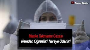 Maske Takmama Cezasi Nereden Ogrenilir Nereye Odenir Youtube