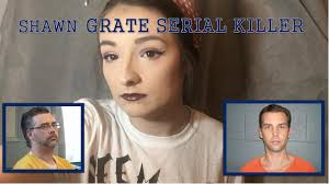 Libby Lovell على X: "!NEW VIDEO! Serial Killer Profile: Shawn Grate. He  preyed