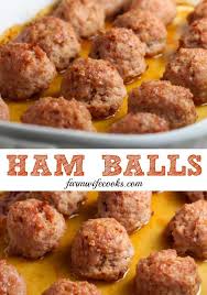 Ham Balls With Brown Sugar Glaze Leftover Ham Recipes Ham Balls Ham Recipes