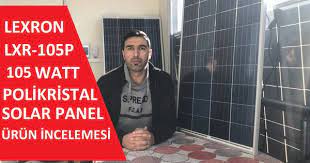 Lexron Solar Panel Urun Incelemesi Lxr 105p 105 Watt Polikristal Solar Panel Urun Incelemesi Urunler Bilgi