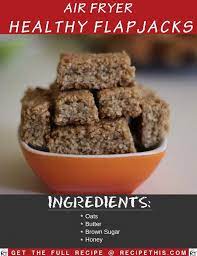 Recipe This Air Fryer Healthy Flapjacks Recipe Recipe Recipes Dessert Recipes Easy Air Fryer Healthy