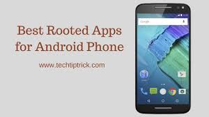 The rooted android phone has many advantages because when you root an android smartphone it permits you to act as the administrator of the android phone. 15 Best Root Apps For Rooted Android Mobile 2020