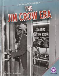 For about a century, white lawmakers kept racial inequality intact through policies that legally enforced segregation between white and black people in america. Jim Crow Era African American History Amazon De Muldoon Kathleen M Fremdsprachige Bucher
