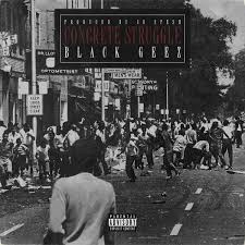Figuring they're all expendable, a u.s. Album Concrete Struggles Black Geez Qobuz Download And Streaming In High Quality