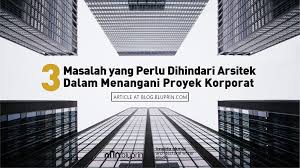 Artikel ini memberikan gambaran tentang profesi arsitektur, persyaratan pendidikan dan lisensi untuk menjadi seorang arsitek, dan pilihan untuk berkarir di bidang arsitektur. 3 Masalah Yang Perlu Dihindari Arsitek Dalam Menangani Proyek Korporat