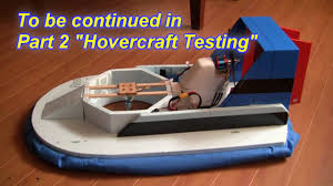 Building a hovercraft requires more than just woodworking skills. Rc Hovercraft Part 1 Building An Rc Hovercraft Youtube