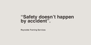 See more ideas about safety quotes, workplace safety, safety. Reynolds Training Services Quote