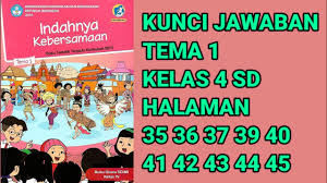 Kunci jawaban tema 6 kelas 5 halaman 63. Kunci Jawaban Tema 1 Kelas 4 Sd Halaman 35 36 37 39 40 41 42 43 44 45 Youtube